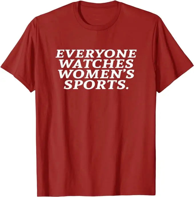 Everyone Watches Women's Sports T-Shirt Woman's Sports Supporters Tee Letter Print Ladies Fashion Graphic Outfit Mama Sister Top
